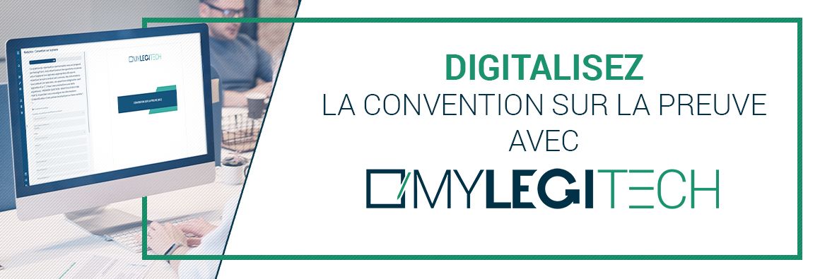 Digitalisez la convention sur la preuve avec MyLegiTech