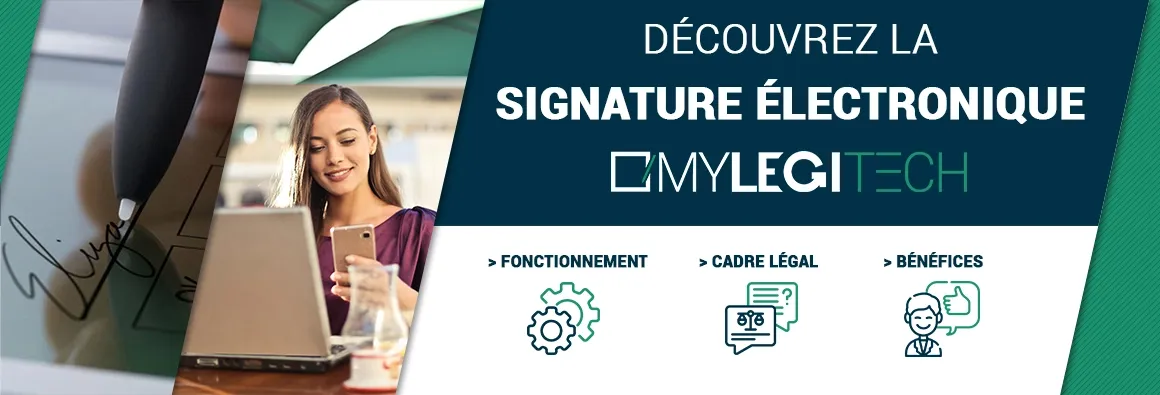 Découvrez la signature électronique MyLegiTech
